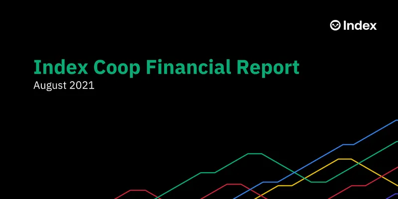 Financial Report - August 2021