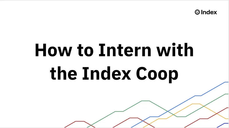How to Intern with Index Coop