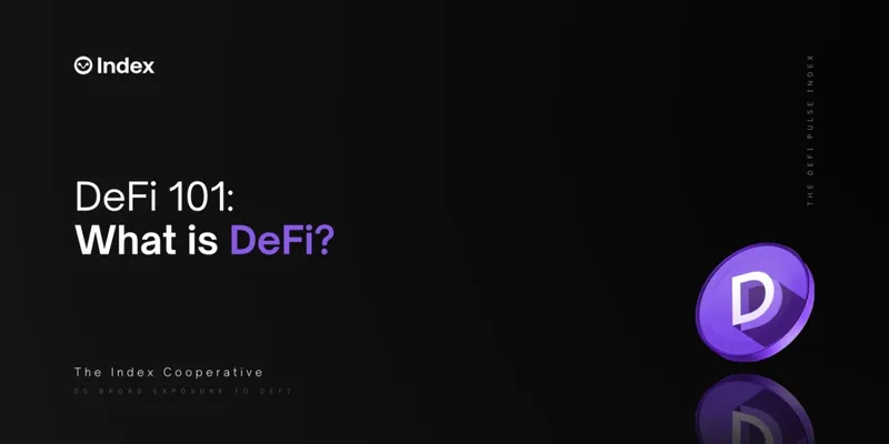 DeFi 101: What is DeFi?