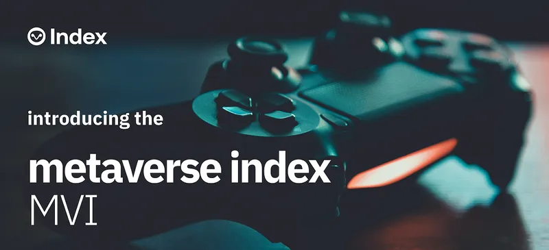 Introducing the Metaverse Index (MVI) — by Index Coop
