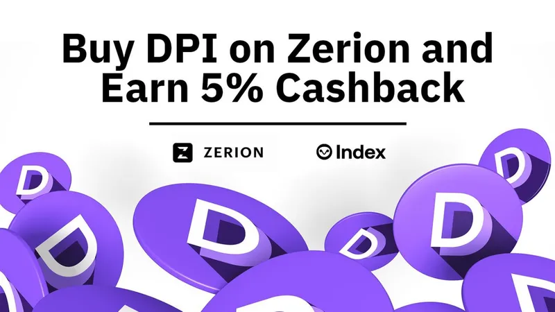 Buy DPI on Zerion and Earn 5% Cashback